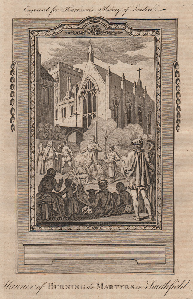 Protestant Martyr burning at the stake in Smithfield. London. HARRISON 1775